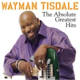 Wayman Tisdale - The Absolute Greatest Hits '2013