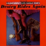 Roland Hanna - Roland Hanna Play Harold Rome's 'destry Rides Again' '2007