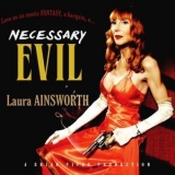 Laura Ainsworth - Necessary Evil '2013