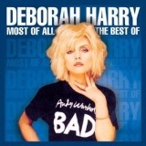 Debbie Harry - Most Of All: The Best Of Deborah Harry '1999 - Compilation