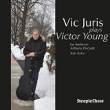 Vic Juris - Vic Plays Victor Young '2016