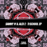 Sammy W & Alex E - Ti School EP '2016
