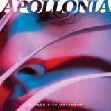 Garden City Movement - Apollonia '2018 - Album