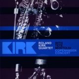 Rahsaan Roland Kirk - Copenhagen Concert (2CD) '2005