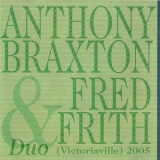 Anthony Braxton - Duo (Victoriaville) 2005 '2006