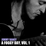 Jimmy Raney - A Foggy Day, Vol. 1 '2013