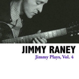 Jimmy Raney - Jimmy Plays, Vol. 4 '2013