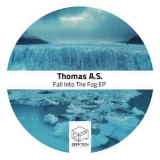 Thomas A.S. - Fall Into The Fog EP '2016 - EP