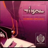 Tikal - Cosmic Dragon '2008