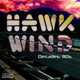 Hawkwind - Hawkwind Decades: 80s '2013