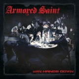 Armored Saint - Win Hands Down '2015