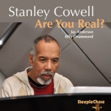 Stanley Cowell - Are You Real? '2014