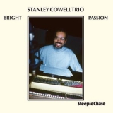 Stanley Cowell - Bright Passion '1993