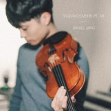 Daniel Jang - Violin Covers, Pt. VII '2019