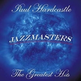 Paul Hardcastle - Jazzmasters: Greatest Hits '2000