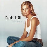 Faith Hill - Deep Tracks '2016