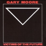 Gary Moore - Victims Of The Future '1983