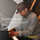 Freddie Redd - With Due Respect '2016 - Album