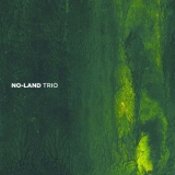 No-Land Trio - No-Land Trio '2019