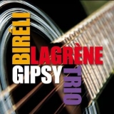 Bireli Lagrene - Gipsy Trio '2009 - Album