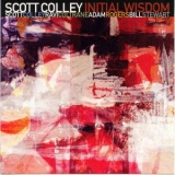 Scott Colley - Initial Wisdom '2014