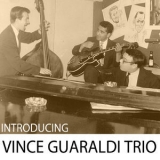 Vince Guaraldi Trio - Introducing The Vince Guaraldi Trio '2008
