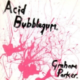 Graham Parker - Acid Bubblegum '1996