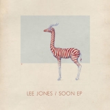 Lee Jones - Soon EP '2008