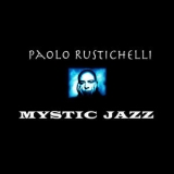 Paolo Rustichelli - Mystic Jazz '1992