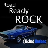 Echo Undone - Road Ready Rock '2019 - Album