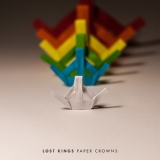 Lost Kings - Paper Crowns '2019