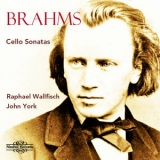 Raphael Wallfisch & John York - Brahms: Cello Sonatas '2019