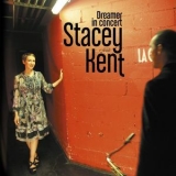 Stacey Kent - Dreamer In Concert '2011