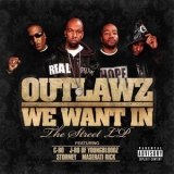 Outlawz - We Want In '2008