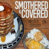 Whiskey Shivers - Smothered & Covered '2019 - Album