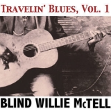 Blind Willie Mctell - Travelin' Blues, Vol. 1 '2013 - Album