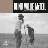 Blind Willie Mctell - Last Session '2019 - Album