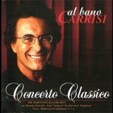Al Bano Carrisi - Concerto Classico (Die Schönsten Klassik-Hits) '1997