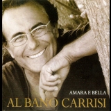 Al Bano Carrisi - Amare E Bella '2005