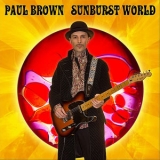 Paul Brown - Sunburst World '2012