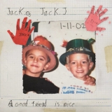 Jack & Jack - A Good Friend Is Nice '2019