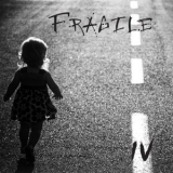 Fragile - Fragile IV '2017