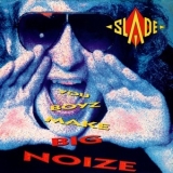 Slade - You Boyz Make Big Noize '1987