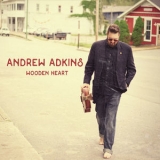 Andrew Adkins - Wooden Heart '2016