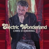 Chris Standring - Electric Wonderland [Hi-Res] '2012 - Album