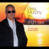 Greg Murphy Trio - Bright Idea '2019