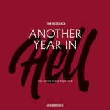 Tim Heidecker - Another Year In Hell Collected Songs From 2018 '2018 - Album