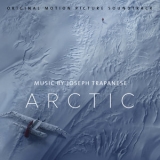 Joseph Trapanese - Arctic (Original Motion Picture Soundtrack) '2019