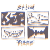 St. Lucia - Remixed '2019 - Album