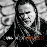 Bjorn Berge - Who Else '2019